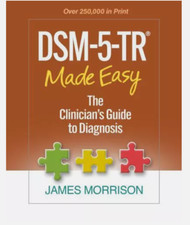 DSM-5-TR® Made Easy : The Clinician's Guide to Diagnosis by James Morrison HB US picture