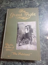 The Great Fight, Poems and Sketches by William Henry Drummond, M.D., 1908  picture