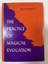 The Practice of Magical Evocation by Franz Bardon 1975 Hard Cover picture