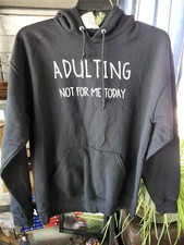 Whimsical Unisex Black Large Hoodie with Adulting Not For Me Today Logo On Front picture