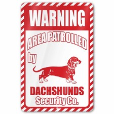 Dachshund Area Patrolled Sign picture