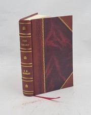 The Negro A Menace To American Civilization 1907 By R. W. Shufeldt Leather Bound picture