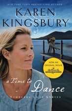 A Time to Dance: A Sweet Second Cha..., Karen Kingsbury picture