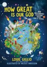 How Great Is Our God: 100 Indescribable Devotions about God and Science picture