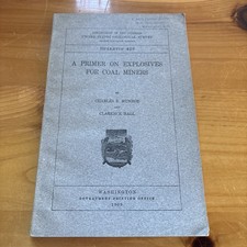 A Primer on Explosives for Coal Miners 1909 USGS Bulletin 423 Munroe Provenance picture