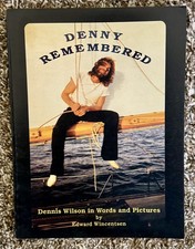Denny Remembered Dennis Wilson in words and pictures Written by  Edward Wince... picture