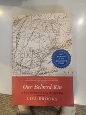 Our Beloved Kin: A New History of King Philip’s War Lisa Brooks picture