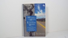 I Walked to the Moon and Almost Everybody Waved: Remarkable Stories from 
