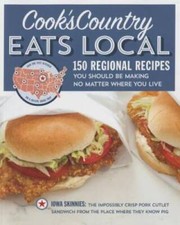 Cook's Country Eats Local: 150 Regional Recipes You Should Be Making No M - GOOD picture