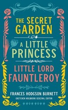 Frances Hodgson Burnett: The Secret Garden, A Little Princess, Little Lord Faunt picture