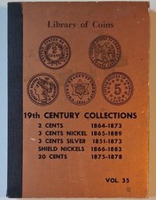 Library Of Coin 19th Century Collection 2c 3c Shield Nickel 20 Cent Vol 35 Album picture