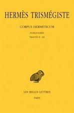 HERMES TRISMEGISTE, CORPUS HERMETICUM. TOME I: POIMANDRES By Andre-jean NEW picture