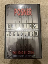 Breaking The Deadlock, Richard A. Posner. Princeton U. 2001 Signed 1st printing. picture