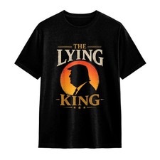 The Lying King Political Satire Typography Graphic Unisex T-Shirt picture