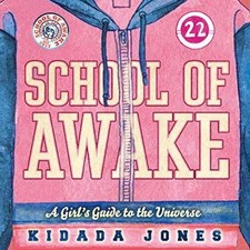School of Awake: A Girl's Guide to - Paperback, by Jones Kidada - Very Good x picture
