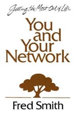 You and Your Network: 8 Vital Links to an Exciting Life - Paperback - GOOD picture