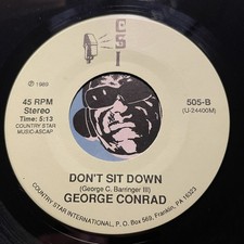 GEORGE CONRAD Modern Soul Funk Boogie 45 CSI # 505 Don’t Sit Down b/w Honesty picture