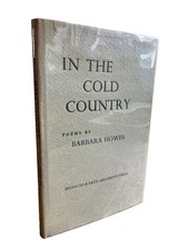 In the Cold Country 1954 Barbara Howes Bennington College / Dudley Fitts Present picture