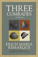 Three Comrades: A Novel - Paperback, by Remarque Erich Maria - Very Good picture