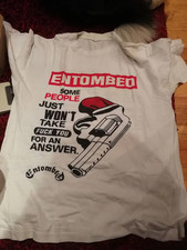 Gildan Shirt Entombed Some people just won't... Unisex Concert S to 5XL CR634 picture