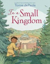 In a Small Kingdom - Hardcover By dePaola, Tomie - GOOD picture