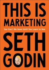 This Is Marketing: You Can't Be Seen Until You Learn to See - VERY GOOD picture