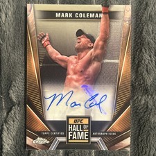 Topps 2024 Topps Chrome UFC Hall of Fame Autographs Mark Coleman Auto HFA-MCO picture