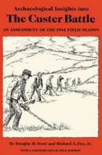 Archaeological Insights into the Custer Battle Scott paperback Used - Good picture