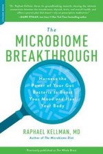 The Microbiome Breakthrough: Harness the Power of Your Gut Bacteria to Bo - GOOD picture