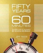 Fifty Years of 60 Minutes: The Inside Story of Television's Most Inf - VERY GOOD picture