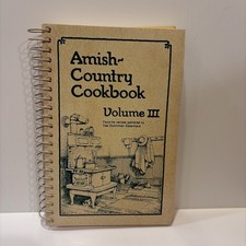 1993 Vintage Amish Country Cookbook Volume III by Das Dutchman Essenhaus picture