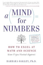 A Mind for Numbers: How to Excel at ..., Barbara Oakley picture