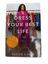 Hardcover Dress Your Best Life By Dawnn Karen New picture
