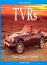 TVR's Vol. 2: Tasmin to Chimaera Collector's Guide By Graham Rob picture