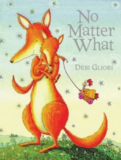 No Matter What - Board book By Gliori, Debi - GOOD picture