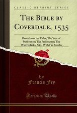 The Bible by Coverdale, 1535 (Classic Reprint) picture