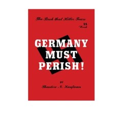 Germany Must Perish by Theodore N. Kaufman,Brand New Paperback USA Stock picture