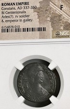 Constans BI Centenionalis AD 337-350 NGC F Arles(?) Galley picture