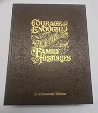 Courage Enough: Mon-Dak Family Histories Richland Bi-Centennial Edition picture