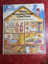 WHERE EVERYDAY THINGS COME FROM Vintage 1974 Child Guidance Hardcover by Watson picture