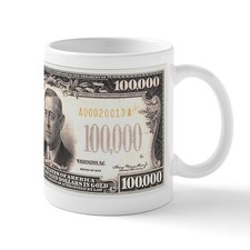 CafePress $100,000 Bill Mug 11 oz Ceramic Mug (340156006) picture
