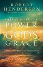 Operating in the Power of God's Grace: Discover the Secret of Fruitfulness, Hend picture