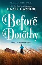 Before Dorothy - paperback Gaynor, Hazel picture