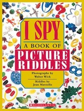 I Spy: A Book of Picture Riddles by Jean Marzollo, Walter Wick, Carol Devine Ca picture