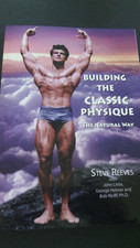 Building The Classic Physique : The Natural Way by Steve Reeves Body Building picture