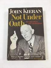 Not Under Oath: Recollections & Reflections - John Kieran (Hardcover, 1964, DJ) picture