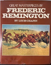 1979 GREAT MASTERPIECES BY FREDERIC REMINGTON BY LOUIS CHAPIN BOOK - I 1564 picture