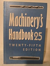 Machinery's Handbook 25 : A Reference Book for the Mechanical Engineer, Desi... picture