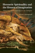 Hermetic Spirituality and the Historical Imagination: Altered States of Knowledg picture