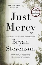 Just Mercy: A Story of Justice and Redemption - Hardcover - VERY GOOD picture